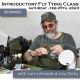 Fly Tying Class - Introductory / Beginner 02-25-23